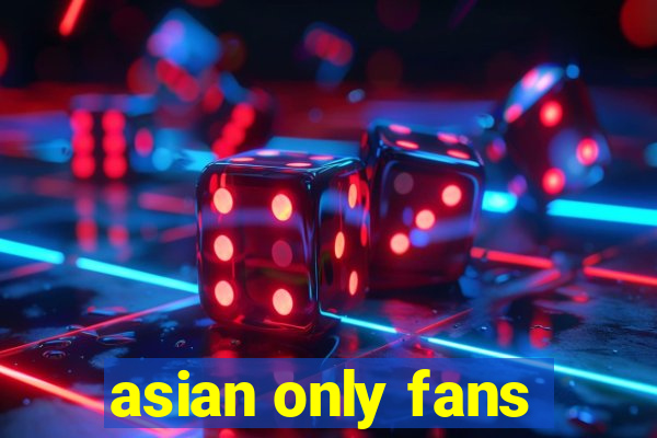 asian only fans